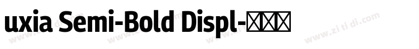 uxia Semi-Bold Displ字体转换